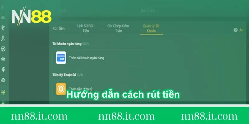 Hướng dẫn rút tiền NN88 nhanh chóng, an toàn và hiệu quả 2 huong-dan-cach-rut-tien-tai-nn88-trong-5-phut