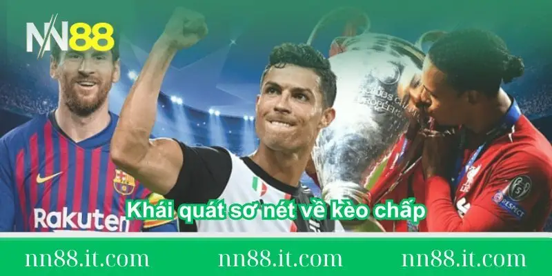 Kèo chấp là gì? Hướng dẫn cách chơi và thủ thuật đặt cược 1 khai-quat-so-net-ve-keo-chap-la-gi