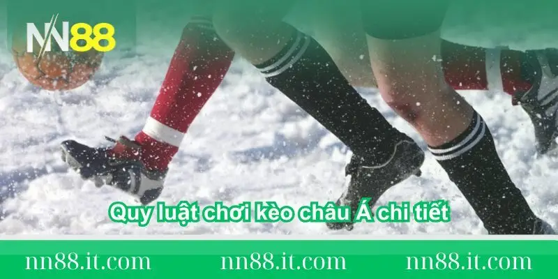 Kèo châu Á là gì? Hướng dẫn và chiến thuật đặt cược 2 quy-luat-choi-keo-chau-a-la-gi-chi-tiet